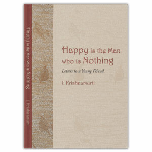 Happy Is The Man Who Is Nothing