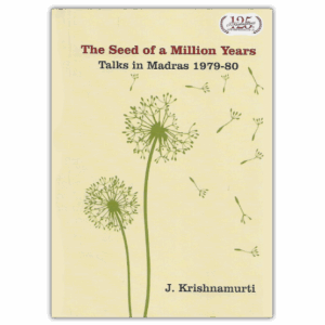 The Seed of a Million Years