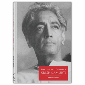 The Life and Death of Krishnamurti