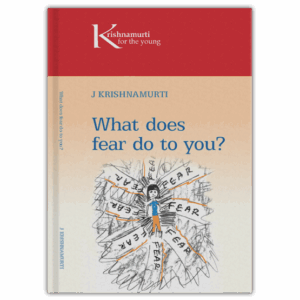 What does Fear do to You?