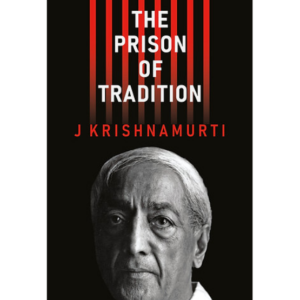 The Prison of Tradition