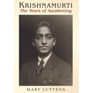 Krishnamurti – The Years of Awakening