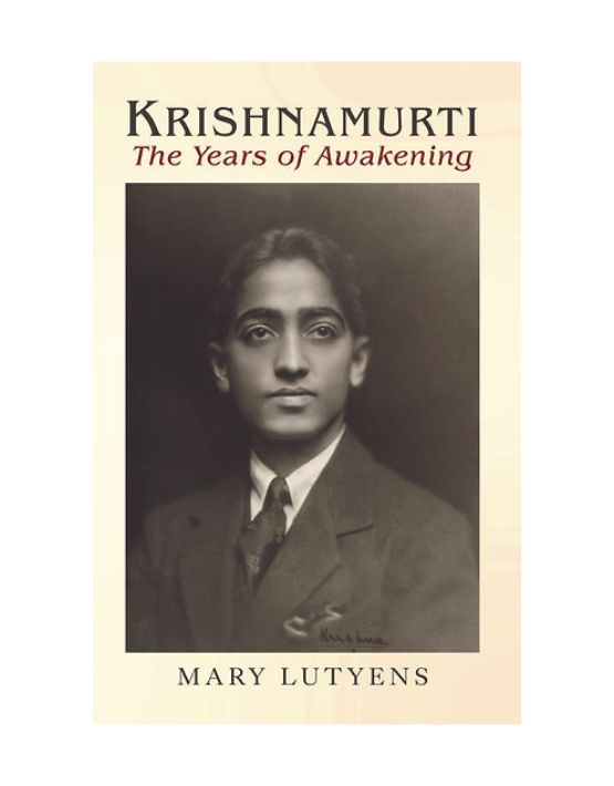 Krishnamurti – The Years of Awakening